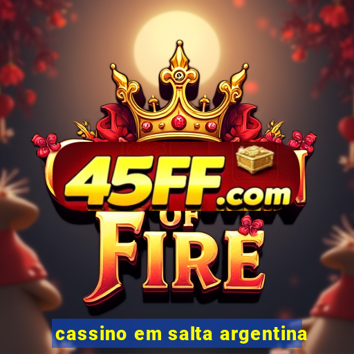 cassino em salta argentina